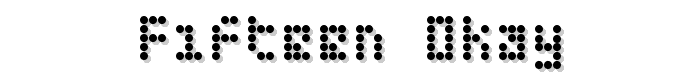 Fifteen Okay font